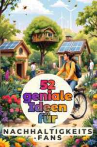 52 geniale Ideen für Nachhaltigkeitsfans （2025. 110 S. 229 mm）