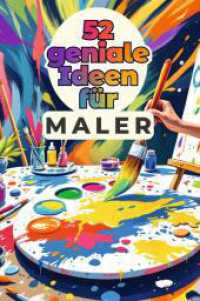52 geniale Ideen für Maler （2025. 110 S. 229 mm）
