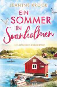 Ein Sommer in Svanholmen (Sommer in den Sch&auml;ren 1) （2024. 296 S. 190.000 mm）