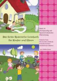 Das Erste Spanische Lesebuch für Kinder und Eltern : Stufe A1 Zweisprachig mit Spanisch-deutscher Übersetzung (Gestufte Spanische Lesebücher 11) （2024. 124 S. 270.000 mm）