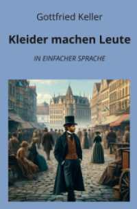 Kleider machen Leute: In Einfacher Sprache (Klassiker in einfacher Sprache 5) （2024. 56 S. 190.000 mm）