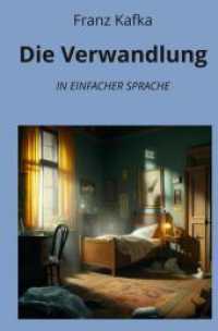 Die Verwandlung: In Einfacher Sprache (Klassiker in einfacher Sprache 11) （2024. 48 S. 190.000 mm）