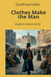 Clothes Make the Man : Englisch Lektüre A2 - B2 (Englisch Lernen mit klassischen Werken 8) （2024. 52 S. 190.000 mm）