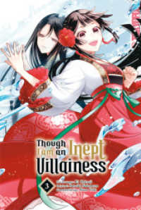 Though I am an Inept Villainess 03 (Though I am an Inept Villainess 3) （2024. 196 S. mit Farbseiten. 18.8 cm）
