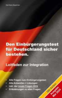 Den Einbürgerungstest für Deutschland sicher bestehen.: Leitfaden zur Integration