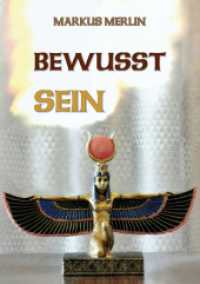 Bewusst Sein: Entstehung der Materie Illusionen ab Ägypten bis heute
