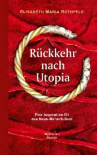 Rückkehr nach Utopia: Eine Inspiration für das Neue-Mensch-Sein
