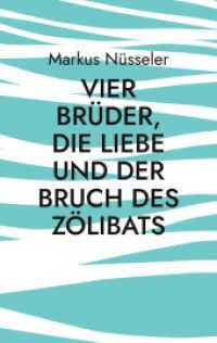 Vier Brüder, die Liebe und der Bruch des Zölibats: Roman
