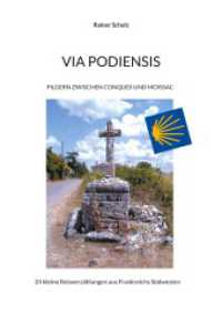 Via Podiensis: Pilgern zwischen Conques und Moissac
