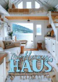 Mein kleines Haus Malbuch für Erwachsene : Tiny House Malbuch für Erwachsene | Raum Design Raumdesign Malbuch Erwachsene | tolle Tiny Houses am Meer, Berge, Wald  | Häuser Malbuch （7. Aufl. 2024. 52 S. 297 mm）