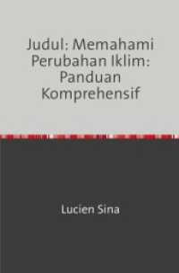 Judul: Memahami Perubahan Iklim: Panduan Komprehensif （2024. 92 S. 190 mm）