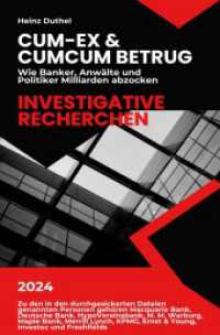 Cum-Ex & CumCum Betrug : Wie Banker, Anwälte und Politiker Milliarden abzocken （2024. 180 S. 190 mm）