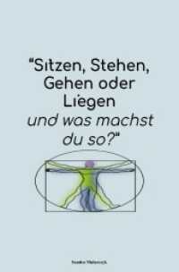 Ich sitze, stehe, gehe oder liege und was machst du so? : SCHWARZ-WEI&szlig;-DRUCK （2. Aufl. 2024. 80 S. 205 mm）