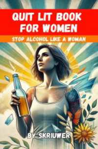 Quit Lit Book for Women: Stop Drinking Alcohol Like a Woman