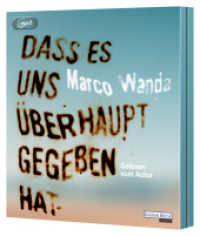 Dass es uns überhaupt gegeben hat, 2 Audio-CD, 2 MP3 : 540 Min.. Lesung.Ungekürzte Ausgabe （Ungekürzte Lesung. 2025）