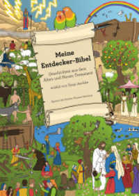 Meine Entdecker-Bibel : Geschichten aus dem Alten und Neuen Testament （2019. 16 S. Zahlreiche vierfarbige Illustrationen. 29.7 cm）
