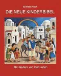 Die neue Kinderbibel : Mit Kindern von Gott reden