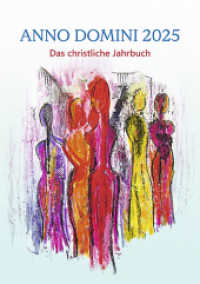 Anno Domini 2025 : Das christliche Jahrbuch （2024. 192 S. 21 cm）