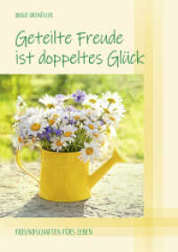 Geteilte Freude ist doppeltes Glück : Freundschaften fürs Leben (Lebenswelten) （2025. 24 S. Zahlreiche Fotos/ Illustrationen. 21 cm）