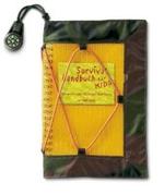Survival Handbuch für Kids, m. Kompass : Vorw. v. Rüdiger Nehberg （4. Aufl. 2006. 96 S. m. Farbabb. 21 cm）