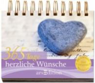 365 Tage herzliche W&uuml;nsche (365 Tage) （2012. o. Pag. Mit zahlr. Farbfotos. 114x150 mm）