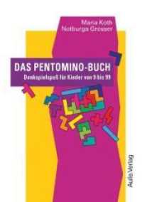 Kopiervorlagen Mathematik / Das Pentomino-Buch : Denkspielspaß für Kinder von 9 bis 99. Kopiervorlagen Mathematik (Kopiervorlagen Mathematik) （4. Aufl. 2014. 104 S. s./w. Abb. 29.7 cm）