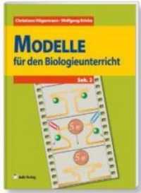 Modelle für den Biologieunterricht (Sek.2) （224 S. m. 153 Abb. 297 mm）