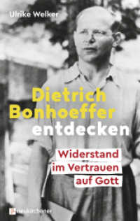 Dietrich Bonhoeffer entdecken : Widerstand im Vertrauen auf Gott （8. Aufl. 2024. 64 S. viele s/w-Abbildungen. 190 mm）