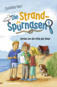 Die Strandspürnasen 1 - Wirbel um die Villa am Meer (Die Strandspürnasen 1) （4. Aufl. 2024. 190 S. mit Illustrationen. 205 mm）