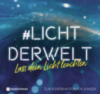 #lichtderwelt. Lass dein Licht leuchten - Zur Konfirmation für Jungen （2020. 64 S. durchgehend farbig gestaltet. 160 x 170 mm）