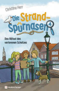 Die Strandspürnasen - Das Rätsel des verlorenen Schatzes (Die Strandspürnasen 4) （2. Aufl. 2025. 167 S. mit s/w-Illustrationen. 205 mm）