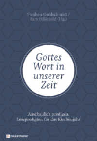 Gottes Wort in unserer Zeit : Anschaulich predigen - Lesepredigten für das Kirchenjahr （2020. 253 S. 240 mm）