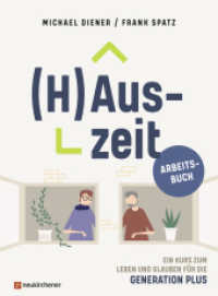 (H)Auszeit - Ein Kurs zum Leben und Glauben für die Generation PLUS : Arbeitsbuch ((H)Auszeit) （2020. 95 S. 230 mm）