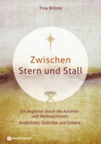 Zwischen Stern und Stall : Ein Begleiter durch die Advents- und Weihnachtszeit - Andachten, Gedichte und Gebete （6. Aufl. 2021. 208 S. 235 mm）