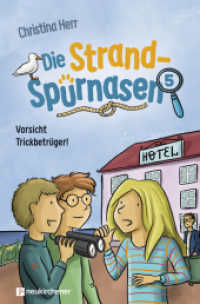 Die Strandspürnasen 5 - Vorsicht Trickbetrüger! (Die Strandspürnasen 5) （2021. 173 S. mit s/w-Illustrationen. 205 mm）