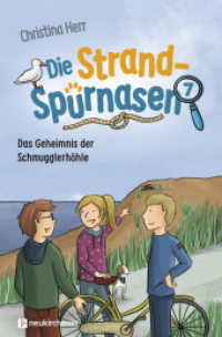 Die Strandspürnasen 7 - Das Geheimnis der Schmugglerhöhle (Die Strandspürnasen 7) （2024. 176 S. mit s/w-Illustrationen. 205 mm）