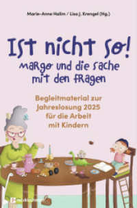 Ist nicht so! : Begleitmaterial zur Jahreslosung 2025 für die Arbeit mit Kindern （2. Aufl. 2025. 96 S. 220 mm）
