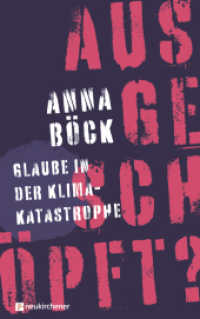 ausgeschöpft? : Glaube in der Klimakatastrophe （2025. 192 S. 215 mm）