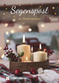 Segenspost zu Weihnachten (Segenspost) （2025. 12 S. durchgehend farbig gestaltet. 148 mm）
