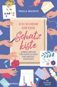 Ich schenk dir eine Schatzkiste : Sieben Abende für Konfi-Eltern und Bezugspersonen （2025. 128 S. 220 mm）