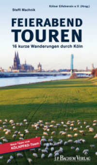 Feierabend Touren Bd.1 : 16 kurze Wanderungen durch Köln. Herausgegeben von Kölner Eifelverein （2012. 192 S. 20.5 cm）