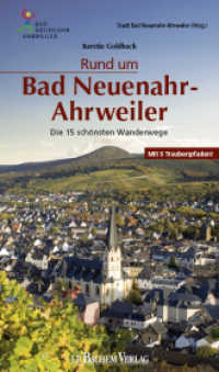 Rund um Bad Neuenahr-Ahrweiler : Die 15 sch&ouml;nsten Wanderwege. Mit 4 Traubenpfaden!