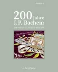 200 Jahre J.P. Bachem : Eine Kölner Familie schreibt Geschichte （2018. 128 S. reich bebildert. 28 cm）