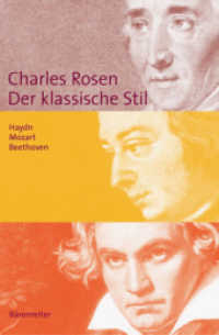 Der klassische Stil : Haydn, Mozart, Beethoven （7. Aufl. 2006. 526 S. zahlr. Notenbeisp. 19 cm）