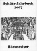 Schütz-Jahrbuch 2007 （29. Jg. 2008. 205 S. 24 cm）