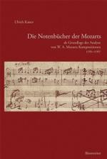 Die Notenbücher der Mozarts : Als Grundlage der Analyse von W. A. Mozarts Kompositionen 1761-1767 （2007. 325 S. m. zahlr. Notenbeisp.）