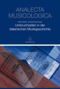 Umbruchzeiten in der italienischen Musikgeschichte : Deutsch-italienische Round-Table-Gespräche (Analecta Musicologica 50) （Aufl. 2013. 2013. 262 S. mit zahlreichen Abbildungen und Notenbeispiel）