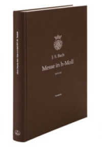 Messe in h-Moll BWV 232 : Faksimile der autographen Partitur in der Staatsbibliothek zu Berlin （Aufl. 2011. 2011. XLVI, 208 S. 35.5 cm）