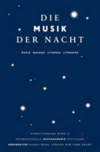 Die Musik der Nacht : Musik, Malerei, Liturgie, Literatur. Vorträge des Symposiums im Rahmen des Musikfestes Stuttgart 2010 (Schriftenreihe der Internationalen Bachakademie Stuttgart 16) （Aufl. 2011. 2011. 167 S. m. 40 z. Tl. farb. Abb. 23.5 cm）