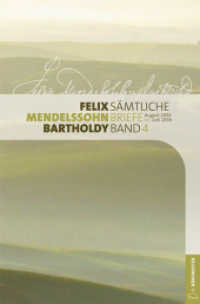 Felix Mendelssohn Bartholdy - Sämtliche Briefe in 12 Bänden : Band 4: August 1834 bis Juni 1836 (Felix Mendelssohn Bartholdy - Sämtliche Briefe in 12 Bänden BD 4) （Aufl. 2011. 2022. 751 S. mit Erl., Kommentar u. Reg. 23.5 cm）